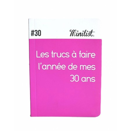 Carnet Minilist n°30 «Les trucs à faire l'année de mes 30 ans »